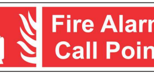 Red FIRE ALARM CALL POINT sign with a hand pressing an alarm button by Safe Cure