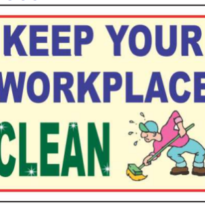 Keep Work Area Clean Sign Board by Safe Cure with worker-cleaning illustration