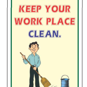 Please Keep Your Workplace Clean Sign Board by Safe Cure with worker illustration