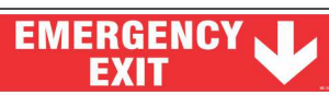 Red EMERGENCY EXIT sign with a bold downward-pointing arrow by Safe Cure